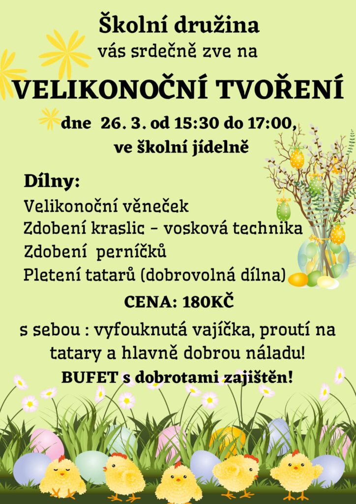 Velikonoční tvoření 26.3.2024 od 15:30 do 17:00 ve školní jídelně. Cena 180 Kč. S sebou vyfoukaná vajíčka, proutí na tatary. Bufet zajištěn.